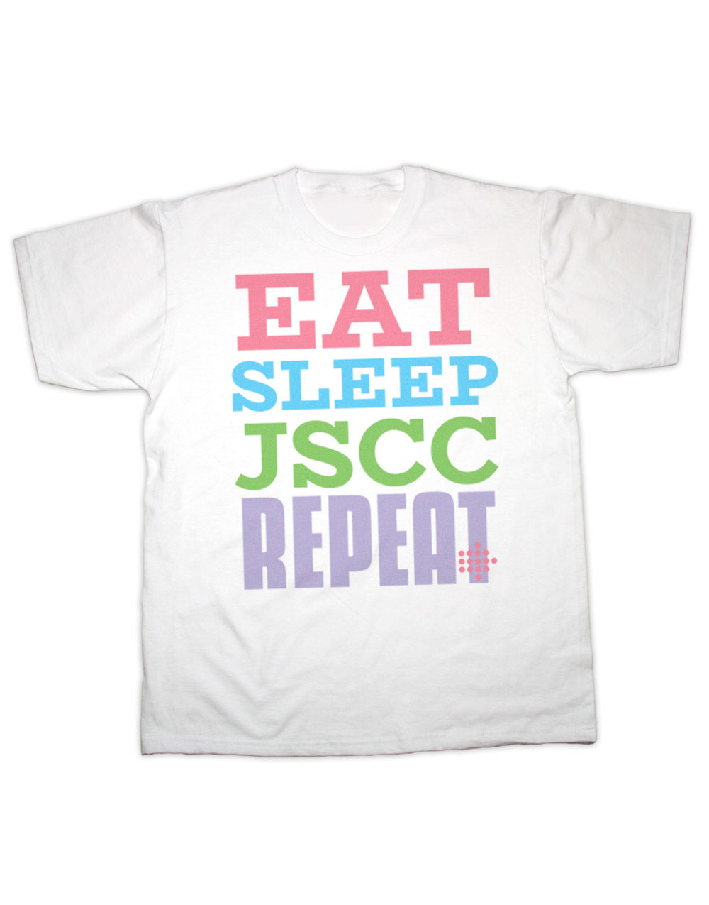Manger, Dormir JSCC, Répéter T-shirt Adulte